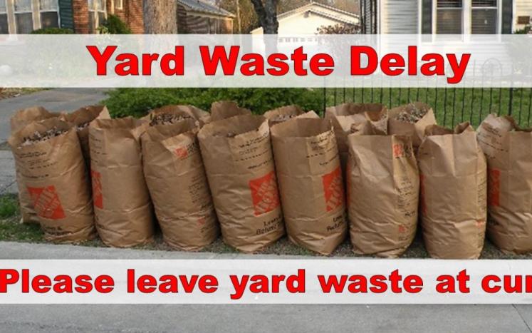 Yard Waste Delay Week of 6/24